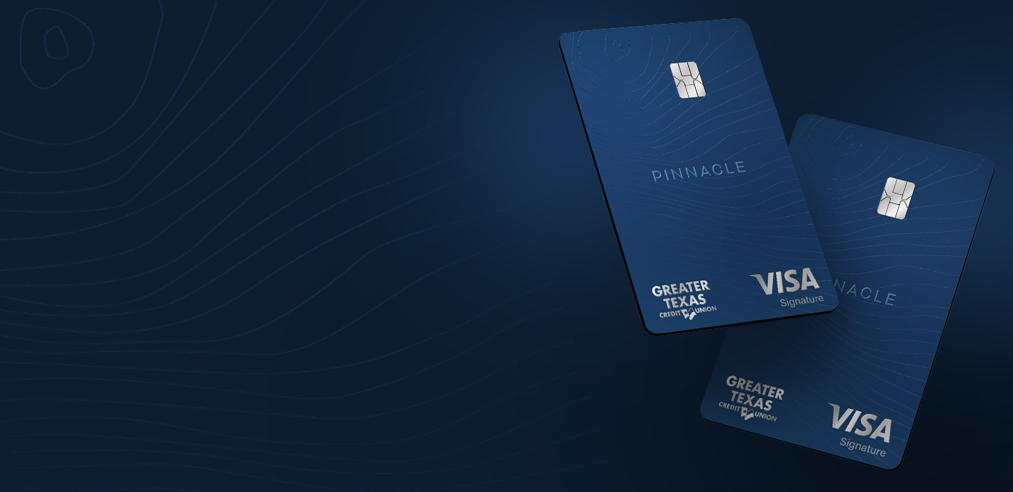 Greater Texas Credit Union Pinnacle Cash Back Cards
